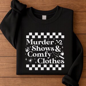 Teacher Gift True Crime, Murder Shows Comfy Clothes, Funny Cozy Crewneck Sweatshirt, Perfect Gift for Her, Sister gift, Mom gift