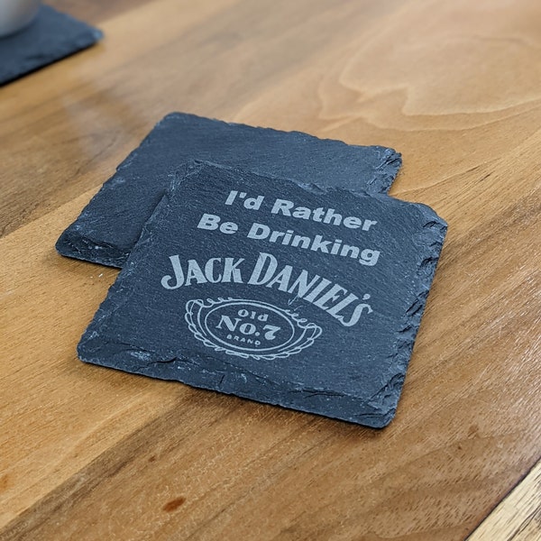 I'd Rather Be Drinking Jack Daniel's  | Slate Coaster
