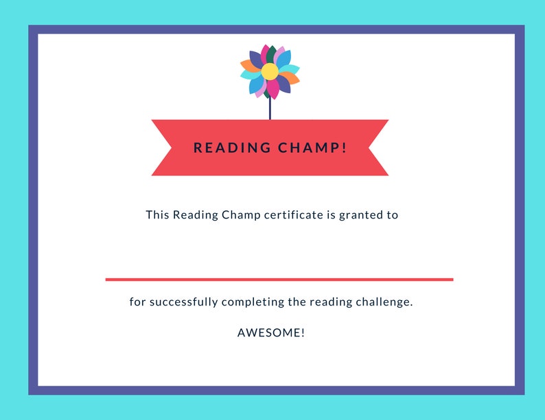 Puede incluir: Un certificado colorido con una pancarta roja que dice "READING CHAMP!" y un molinillo de viento colorido. El texto dice "Este certificado Reading Champ se otorga a [name] por completar con &eacute;xito el desaf&iacute;o de lectura. &iexcl;INCRE&Iacute;BLE!"