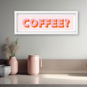 Coffee Print, Kitchen Slogan Prints, Framed Kitchen Slogan Prints, Coffee Print Framed, Kitchen Signs, Coffee Sign for Kitchen