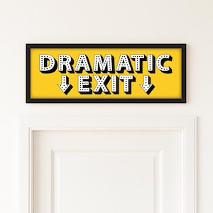Dramatic Exit Hallway Print, Pink Dramatic Exit Sign, Hallway Prints Dramatic Exit, Prints for Hallway, Prints for Above Door