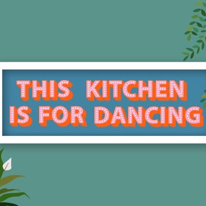 This Kitchen Is For Dancing Framed Print, Kitchen Dancing Print, Kitchen Disco Print, Kitchen Slogans, Kitchen Dancing Sign Blue / White Frame