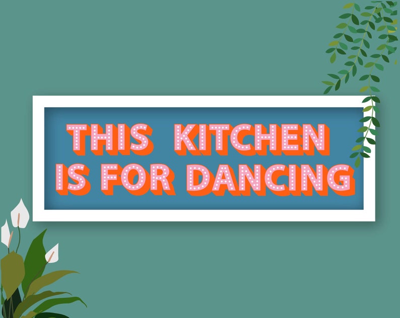 This Kitchen Is For Dancing Framed Print, Kitchen Dancing Print, Kitchen Disco Print, Kitchen Slogans, Kitchen Dancing Sign Blue / White Frame