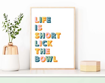Lick The Bowl Typography Print, Kitchen Slogan Prints, Kitchen Wall Art, Kitchen Quotes, Kitchen Typography Print, Kitchen Decor
