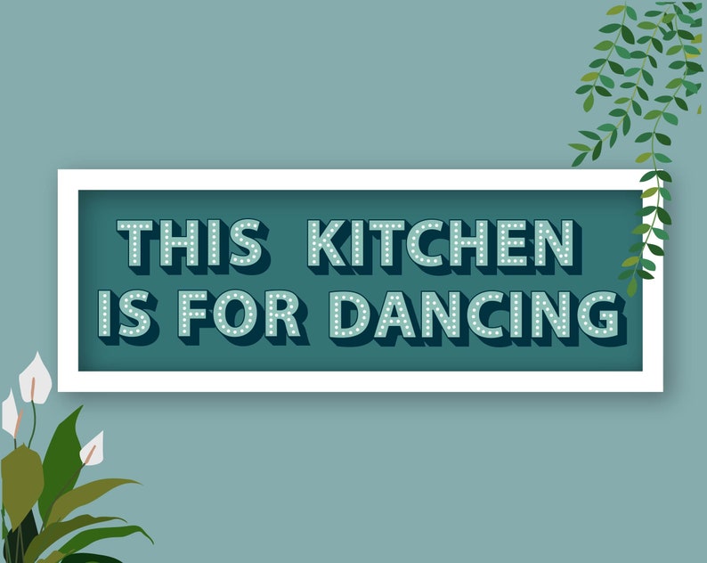 This Kitchen Is For Dancing Framed Print, Kitchen Dancing Print, Kitchen Disco Print, Kitchen Slogans, Kitchen Dancing Sign Teal / White Frame