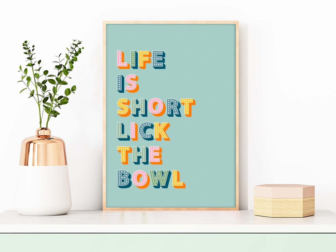 Lick the Bowl Typography Print Kitchen Slogan Prints Kitchen Etsy