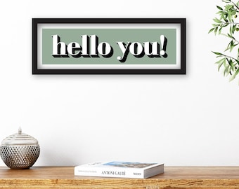 Hello You Print for Hallway, Hello You Framed Print, Hallway Sign Hello You, Framed Hallway Prints, Modern Hallway Sign