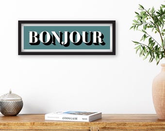 Bonjour Print, Framed Bonjour Print, Bonjour Sign, Bonjour Panoramic Print, Hallway Sign Bonjour, French Typography Prints