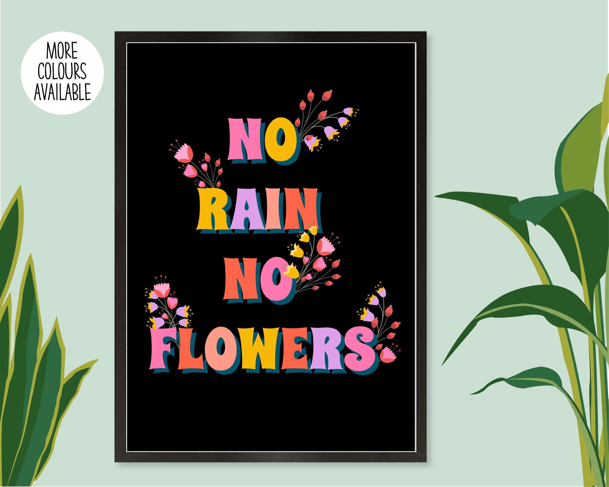 No Rain No Flowers Print No Rain No Flowers Poster Etsy