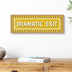 Dramatic Exit Hallway Print, Dramatic Exit Sign, Hallway Print Dramatic Exit, Prints for Entrance Hall, Prints for Above Door