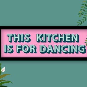 This Kitchen Is For Dancing Framed Print, Kitchen Dancing Print, Kitchen Disco Print, Kitchen Slogans, Kitchen Dancing Sign Pink / Black Frame