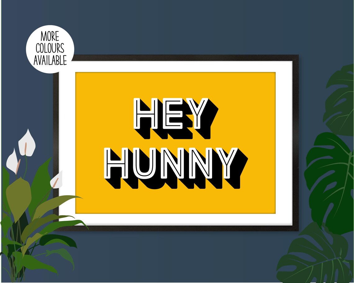 Hey Hunny Print Hello Print Hey Hunny Hallway Print Etsy
