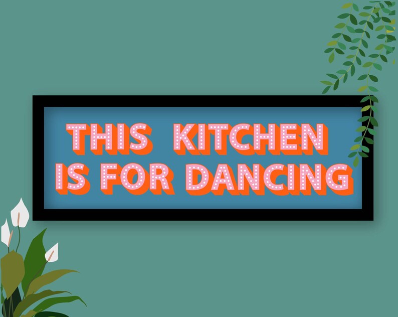 This Kitchen Is For Dancing Framed Print, Kitchen Dancing Print, Kitchen Disco Print, Kitchen Slogans, Kitchen Dancing Sign Blue / Black Frame