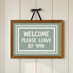 Welcome Please Leave By 9pm Print, Prints for Entrance Hall, Prints for Hallway, Welcome Sign, Welcome Print Horizontal