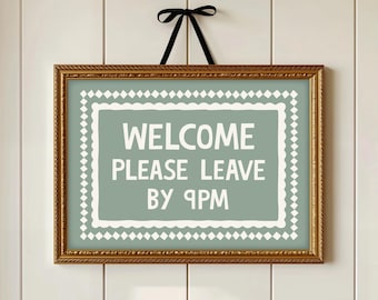 Welcome Please Leave By 9pm Print, Prints for Entrance Hall, Prints for Hallway, Welcome Sign, Welcome Print Horizontal