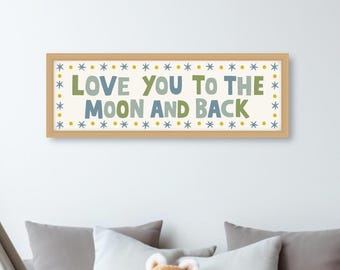 Love You To The Moon And Back Print, Framed Love You To The Moon And Back Horizontal Print, Bedroom Prints for Kids, Framed Nursery Wall Art