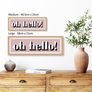 Oh Hello Framed Print, Hello Hallway Print, Horizontal Hallway Prints, Slogan Prints for Entrance Hall, Oh Hello Sign, Hallway Decor image 2