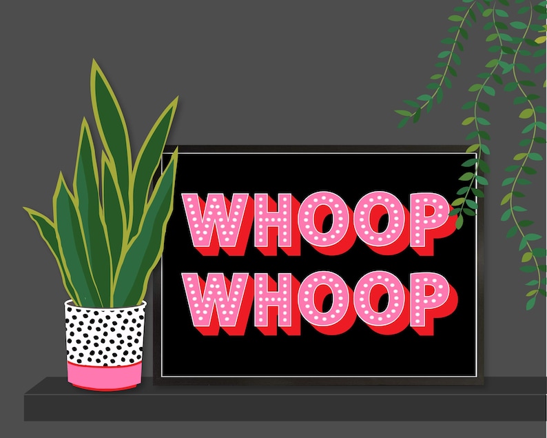 Whoop Whoop Celebration Print Whoop Whoop Celebration Wall Etsy UK