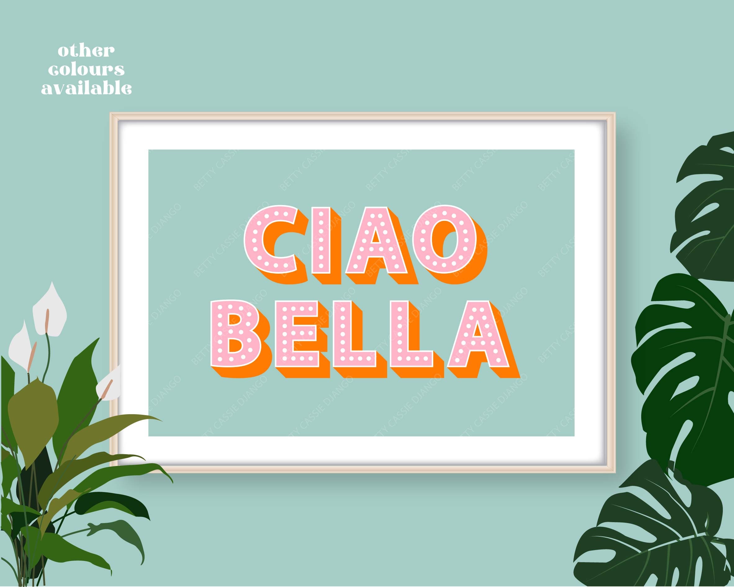 Ciao Bella Print, Ciao Bella Slogan Print, Caio Bella Poster, Italian  Slogan Print, Hello in Italian Print, Italian Typography Print 