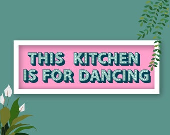 This Kitchen Is For Dancing Framed Print, Kitchen Dancing Print, Kitchen Disco Print, Kitchen Slogans, Kitchen Dancing Sign