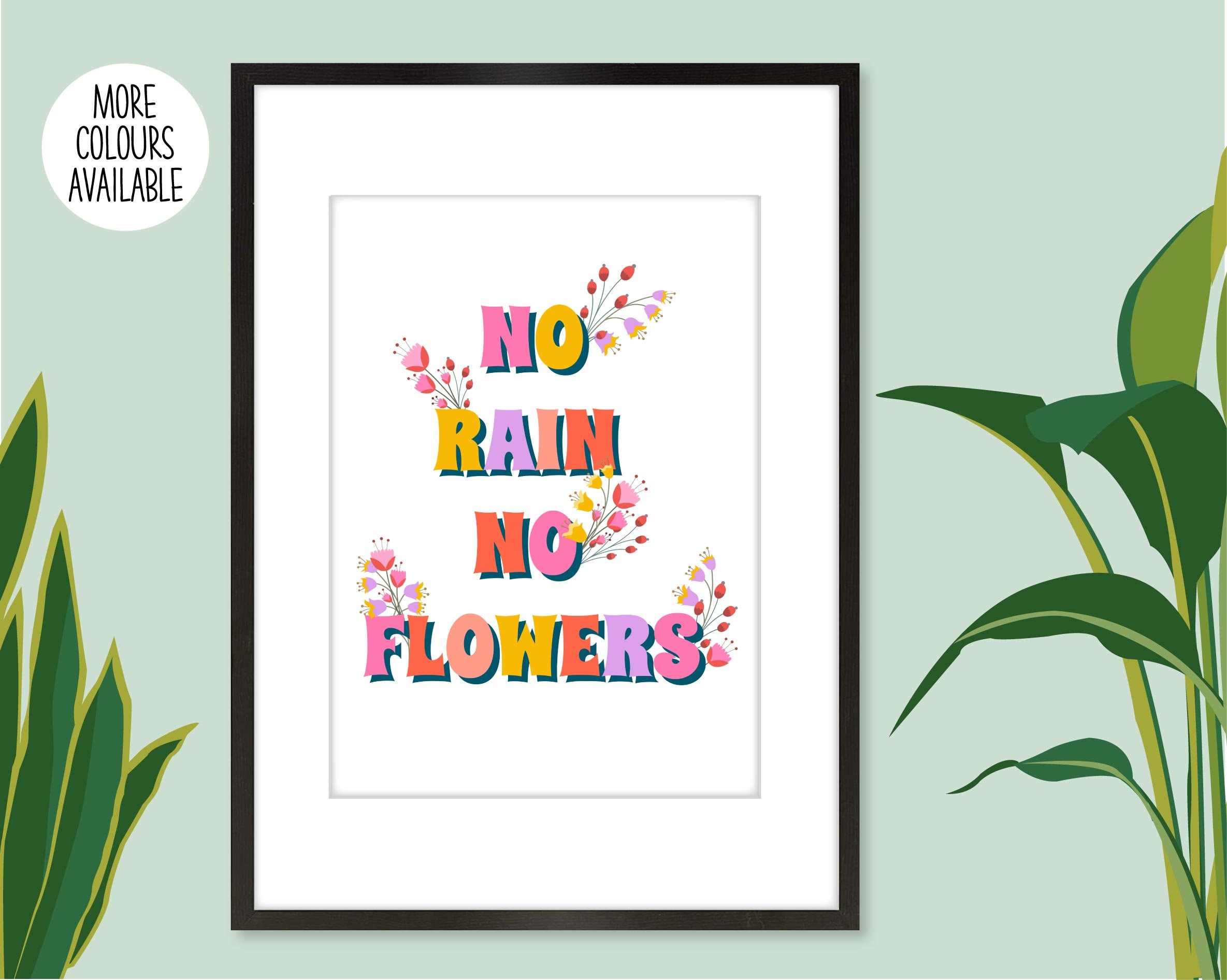 No Rain No Flowers Print No Rain No Flowers Poster Etsy