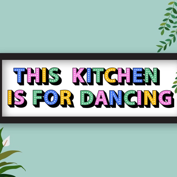 This Kitchen Is For Dancing Framed Print, Kitchen Dancing Print, Kitchen Disco Print, Kitchen Disco Sign, Kitchen Slogans, Panoramic Prints