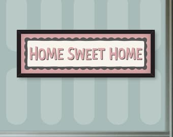 Home Sweet Home Print, Framed Home Sweet Home Print, Long Thin Home Sweet Home Sign, Home Sweet Home Sign For Above Door