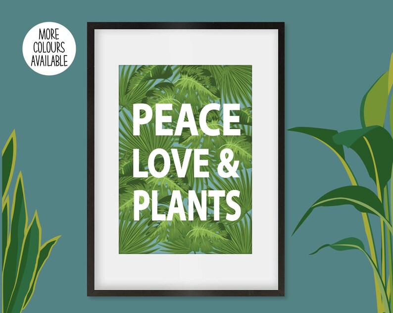 Peace Love &amp; Plants Print Plant Lovers Print Plant Lovers