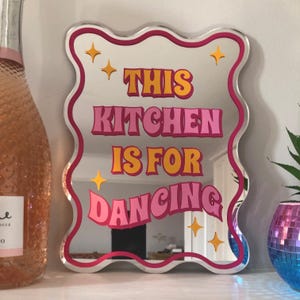 This Kitchen is For Dancing Mirror, Slogan Printed Mirrors, Vinyl Decal Mirrors, Kitchen Mirror Pink, Disco Party Decor, Mirror Wall Art
