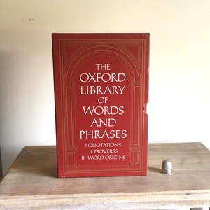 Oxford Library of Words and Phrases in 3 Volumes Boxed Set I Quotations;  II  Proverbs; III Word Origins