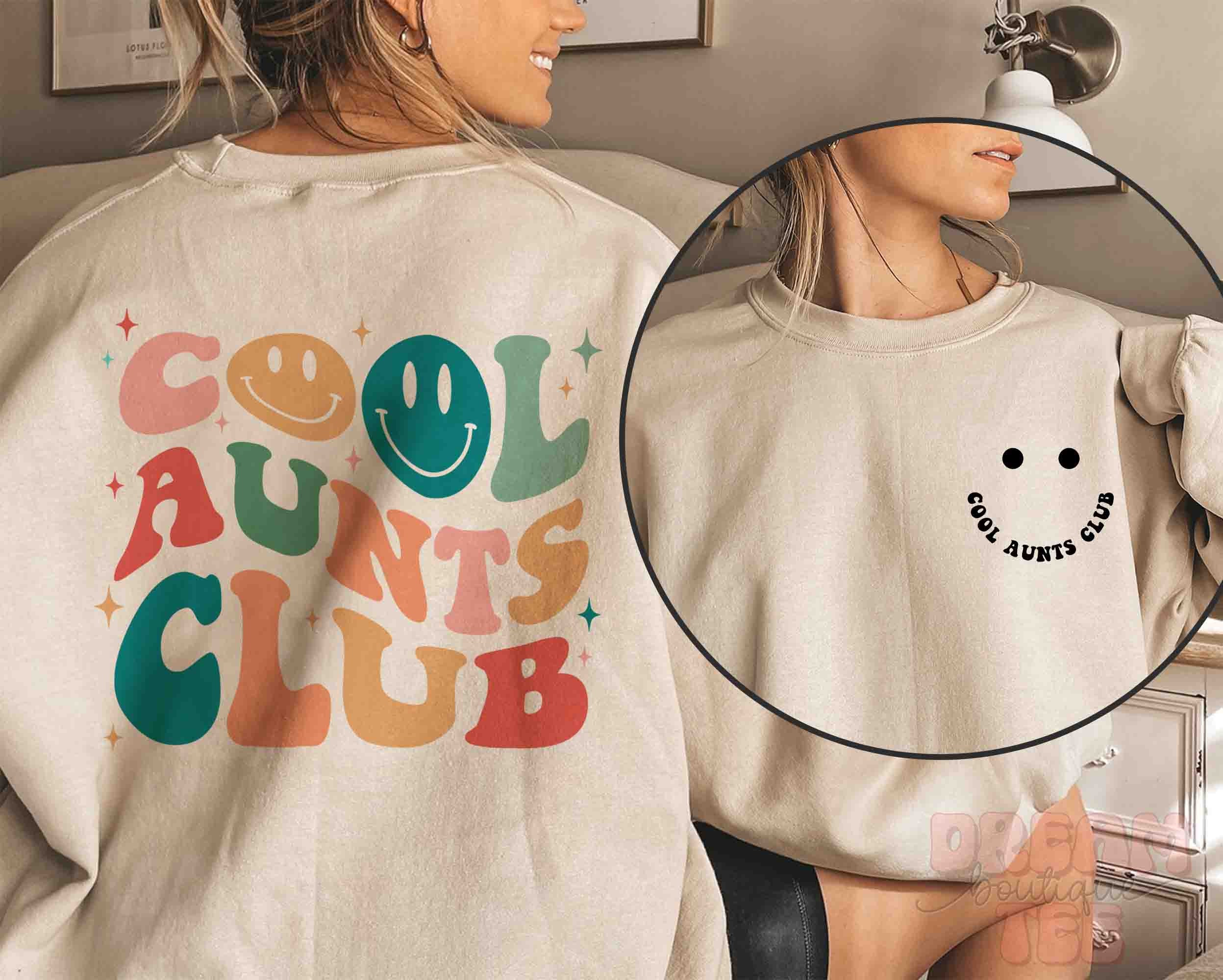Discover Cool Aunts Club Sweatshirt, Auntie Sweatshirt, Aunt Gift