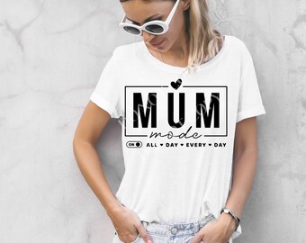 mum mode  t shirt | plus size | true to size | parenting |  birthday | gift | mothers day