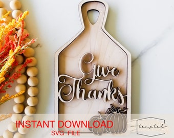 Give Thanks Svg, Thanksgiving Cutting Board Svg, Fall Svg, Fall Laser File, Laser Cut File, Glowforge, Cutting Board Svg, Tiered Tray Svg