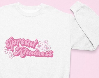 Pink Spread Kindness Sweatshirt | Groovy Crewneck | Retro Pullover | Cozy | 70's style | flowers
