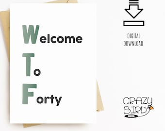 Funny 40th birthday card for him-Printable 40th birthday card for friend male-Downloadable 40th birthday card for men
