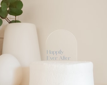 Acrylic "Happily Ever After" Wedding Cake Topper | Clear Arch | 4 1/2”H x 4”W - 5 1/2"H w/ Cake Picks | Modern | Font and Color Options