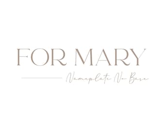 For Mary | Nameplate Rectangle No Base