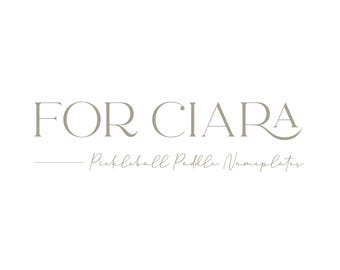 For Ciara | Pickleball Paddle Nameplates