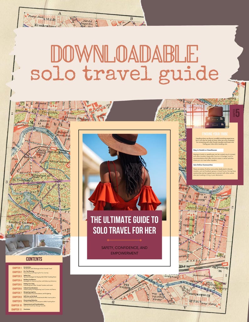 May include: A downloadable solo travel guide with a vintage map background. The guide features a woman in an orange top and a brown hat. Text includes "The Ultimate Guide to Solo Travel for Her" and "Safety, Confidence, and Empowerment."