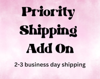 Priority Shipping Add On