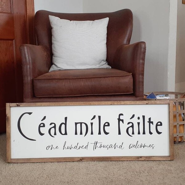 Cead Mile Failte | One Hundred Thousand Welcomes | Irish Welcome Sign | Handmade Wooden Sign