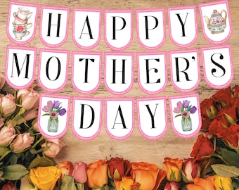 Happy Mother's Day Banner Printable, Tea Party Decor