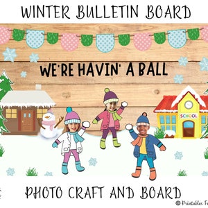 Winter Bulletin Board, Seasonal Classroom Board Display, Snowball Theme Bulletin Board Set, Winter Craft Printable, We're Havin' A Ball