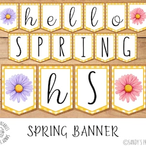 May include: A printable spring banner with yellow and white gingham fabric. The banner says "Hello Spring" with a flower on each end.