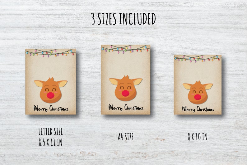 May include: Three printable Christmas card designs featuring a cartoon reindeer with a red nose and the text "Merry Christmas". The cards are available in three sizes: letter (8.5 x 11 inches), A4, and 8 x 10 inches.