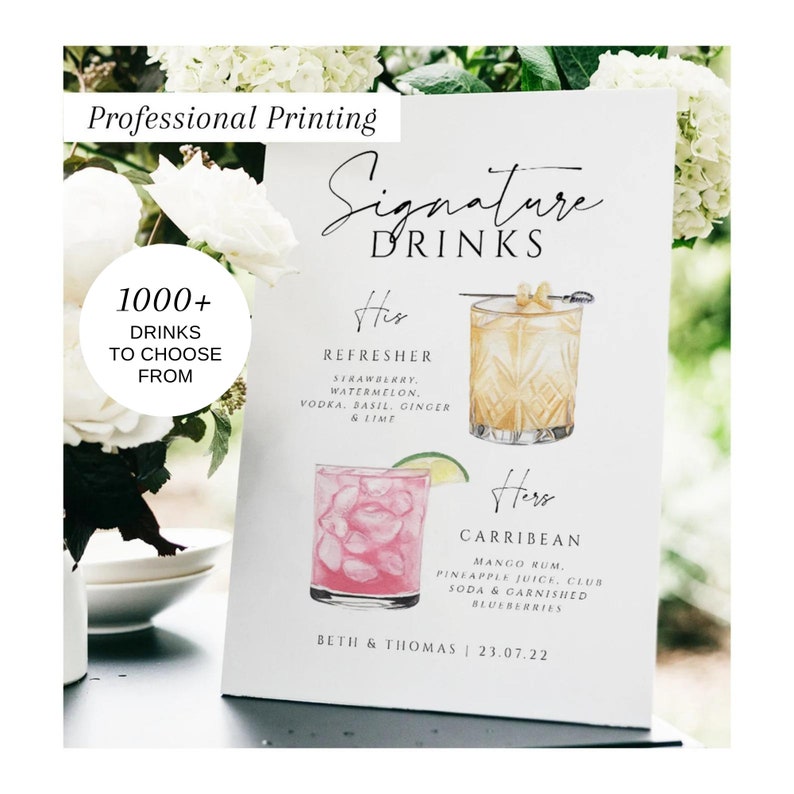 May include: A white sign with the text "Signature Drinks" in black calligraphy. The sign lists two signature drinks, "His Refresher" and "Hers Caribbean", with watercolor illustrations of the drinks. The sign also includes the text "Beth & Thomas | 23.07.22".