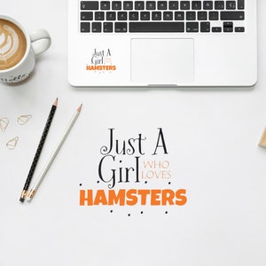 Just A Girl Who Loves Hamsters Sticker, Hamster Decor, Funny Stickers for laptop, Small Stickers Pack, Kid's BookStickers, Custom Sticker