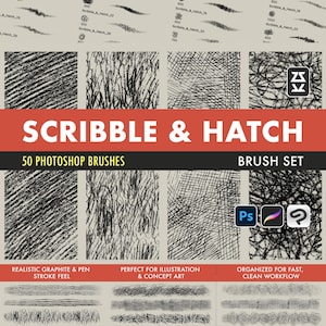 May include: A digital brush set titled "SCRIBBLE & HATCH" with 50 Photoshop brushes. The image displays various black and gray stroke textures, including cross-hatching and scribbles. Text at the bottom reads "Realistic Graphite & Pen Stroke Feel" and "Organized for Fast, Clean Workflow."