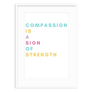 Compassion is a sign of strength wall decor downloadable image