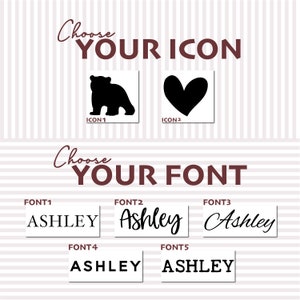 May include: Choose your icon from a bear or heart design. Choose your font from five different styles. The name Ashley is shown in each font style.